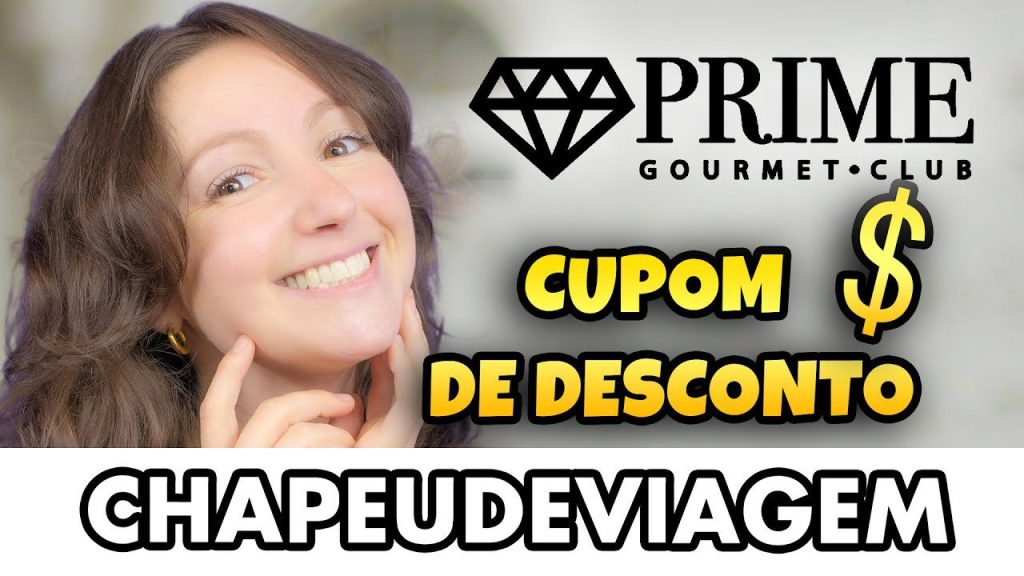 Cupom Prime Gourmet CHAPEUDEVIAGEM