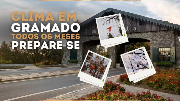 Clima de Gramado em todos os meses. Prepare se 1 - clima de gramado