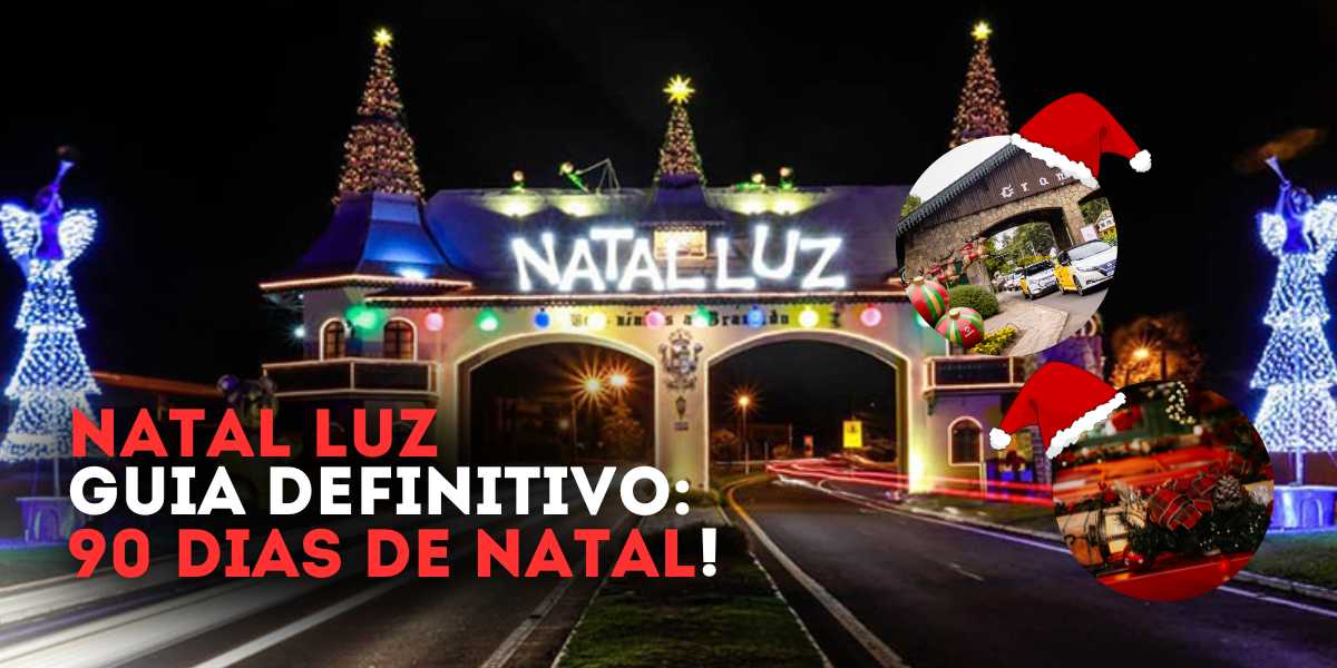 NATAL LUZ EM GRAMADO & CANELA - COMPLETO