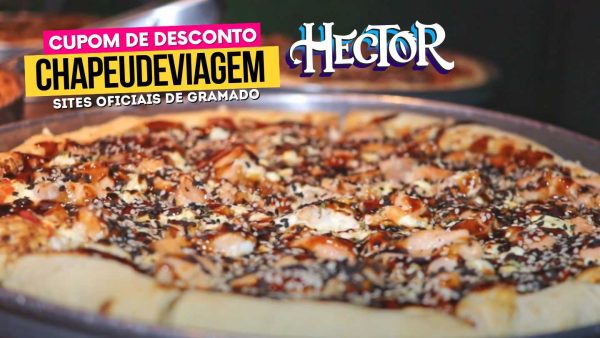 Ingresso Hector Pizzaria Cupom CHAPEUDEVIAGEM - Pizza inteira