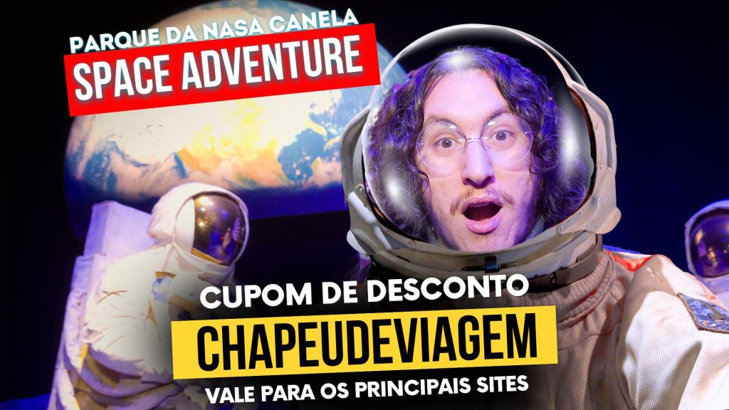 Parque da nasa Space adventure cupom CHAPEUDEVIAGEM descontos em gramado e canela museu da nasajpg - Cupom Space Adventure