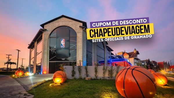 Fachada do parque NBA Park Gramado Cupom de desconto CHAPEUDEVIAGEM