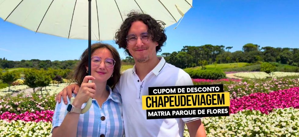 Ingresso Mátria Cupom CHAPEUDEVIAGEM Parque das Flores em São Francisco de Paula