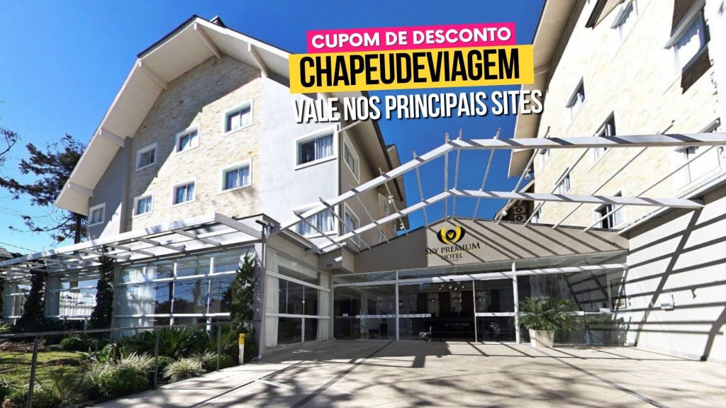 Sky Hotéis: Qual escolher? Até 40% OFF: Cupom CHAPEUDEVIAGEM 14 Fachada Sky Premium Hotel - Cupom CHAPEUDEVIAGEM Desconto Sky Hotéis