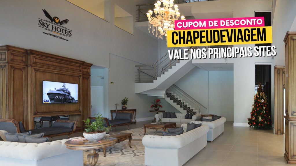 Sky Hotéis: Qual escolher? Até 40% OFF: Cupom CHAPEUDEVIAGEM 3 Sky Hotéis - Lobby Principal do Hotel Palace