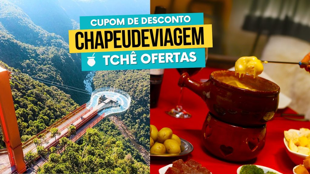 Tchê Ofertas Cupom de desconto para skyglass e fondues de gramado