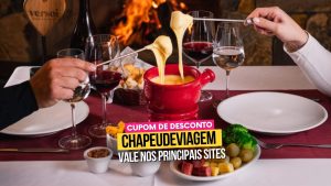 Ingresso Versoi Fondue Cupom CHAPEUDEVIAGEM com Desconto em Gramado