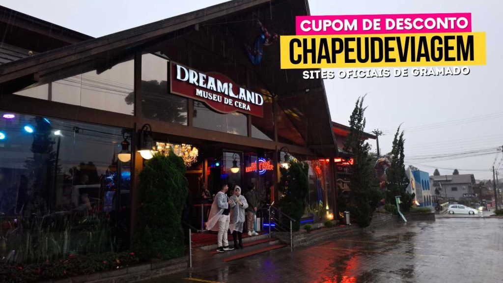 Passaporte Dreams Cupom CHAPEUDEVIAGEM - Fachada e estacionamento do museu de cera