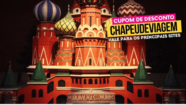 Ingresso Maravilhas do Mundo Cupom CHAPEUDEVIAGEM - castelo