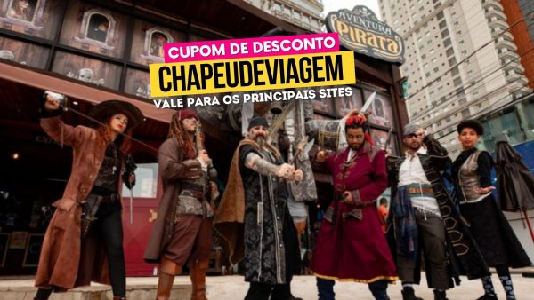 Ingresso Aventura Pirata Cupom CHAPEUDEVIAGEM - Fachada e Personagens