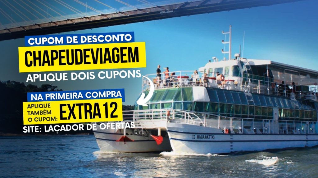 Ingresso Kattamaram Cupom CHAPEUDEVIAGEM - passeio de barco Desconto Foz