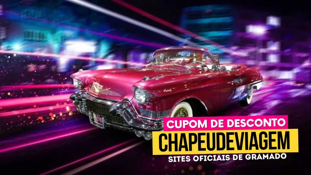 Passaporte Dreams Cupom CHAPEUDEVIAGEM -  Hollywood Dream Cars