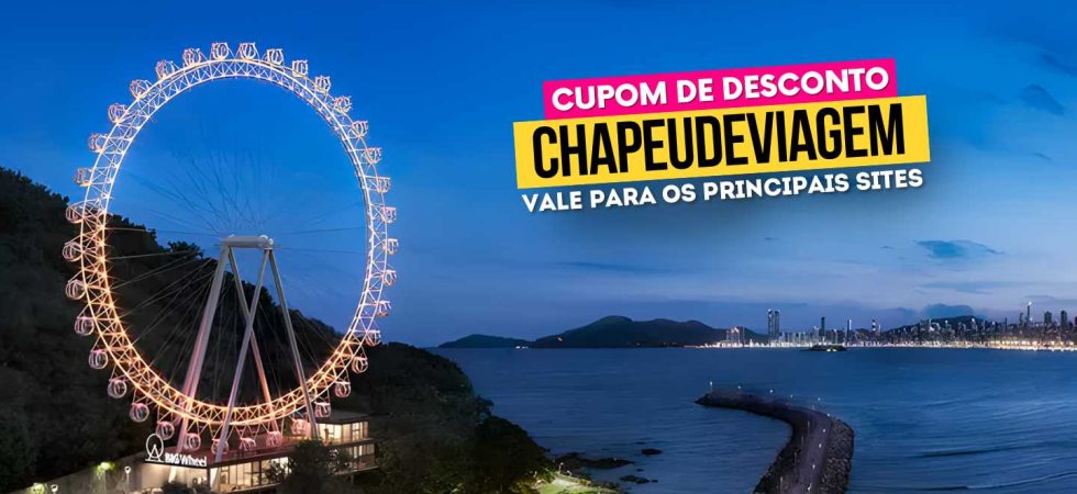 Roda Gigante Balneário Camboriú Cupom CHAPEUDEVIAGEM - Foto Desconto Balneário Camboriú