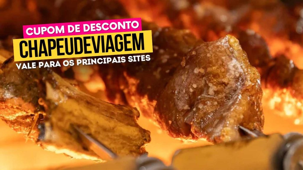 Rafain Churrascaria Show Cupom CHAPEUDEVIAGEM - churrasco