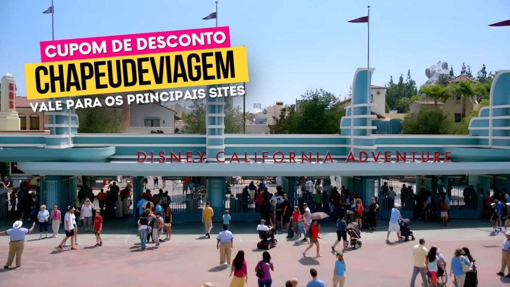 Ingresso Disneyland Califórnia Cupom CHAPEUDEVIAGEM - fachada