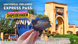 Universal Orlando Express Pass com desconto Cupom CHAPEUDEVIAGEM