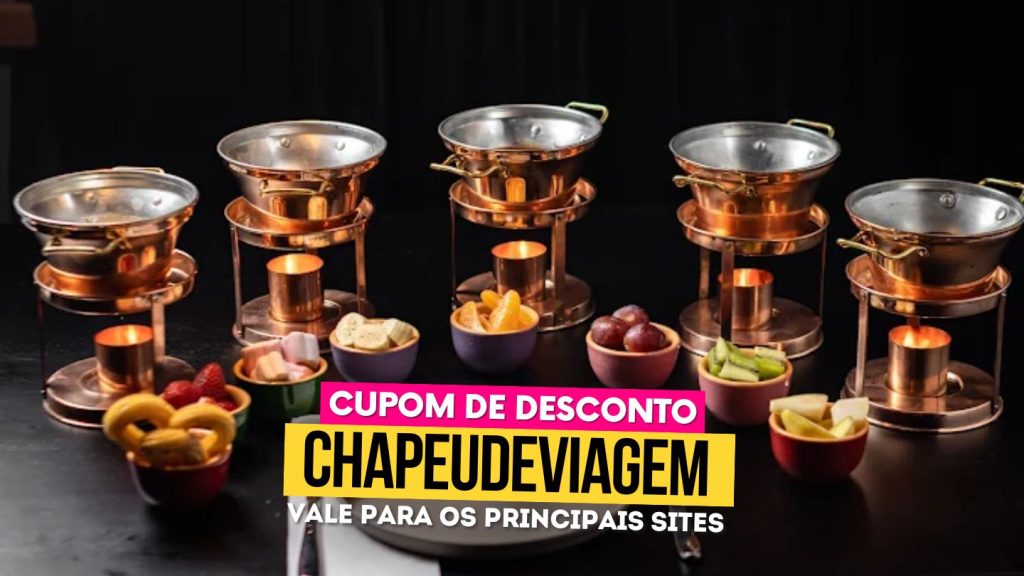 Fondues Mais Luxuosos de Gramado Cupom CHAPEUDEVIAGEM -  Fondue Premmium
