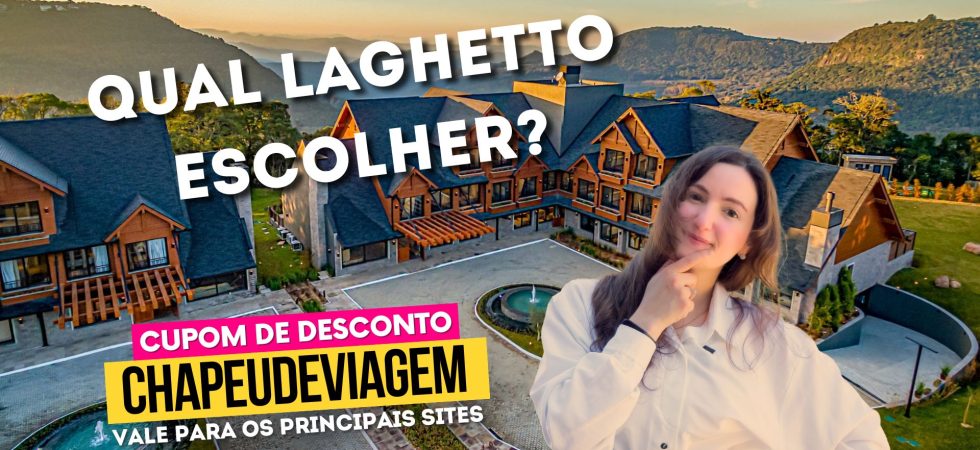 Laghetto Hoteis Cupom CHAPEUDEVIAGEM Capa - Laghetto Hotéis