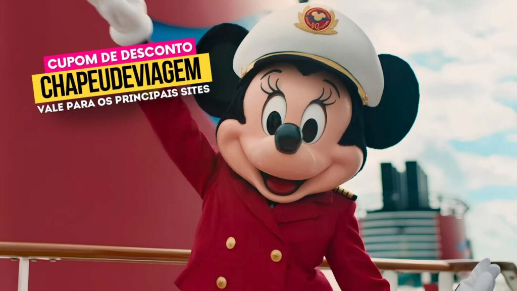 Cruzeiro Disney Cupom CHAPEUDEVIAGEM minnie - Cruzeiro Disney Cupom
