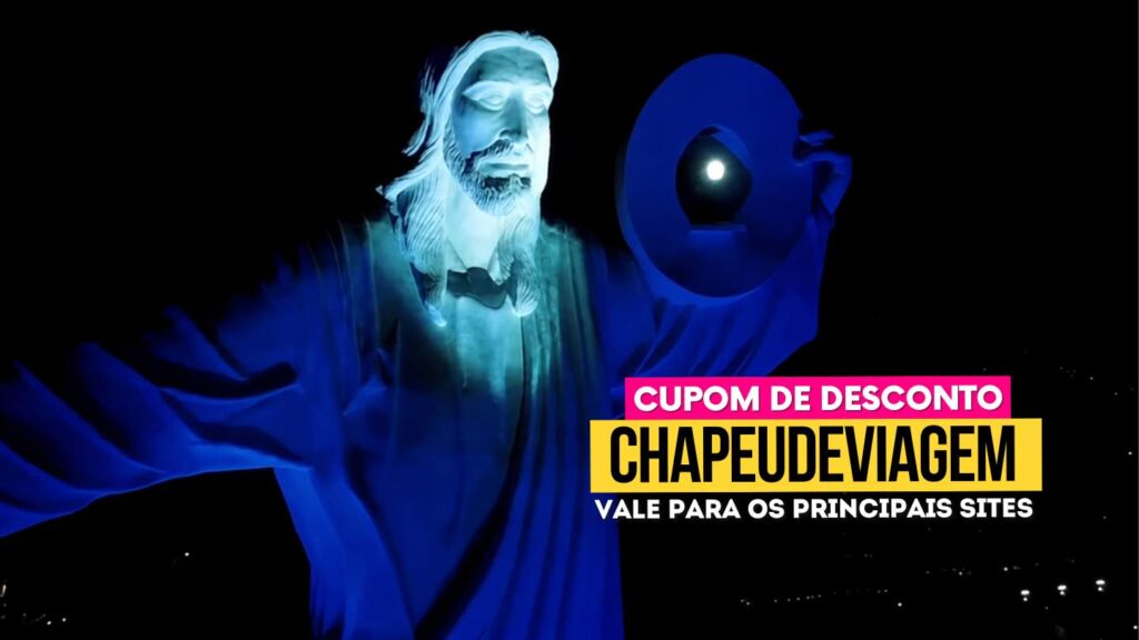 Ingresso Cristo Luz Cupom CHAPEUDEVIAGEM - Cupom Cristo Luz Balneário, noite