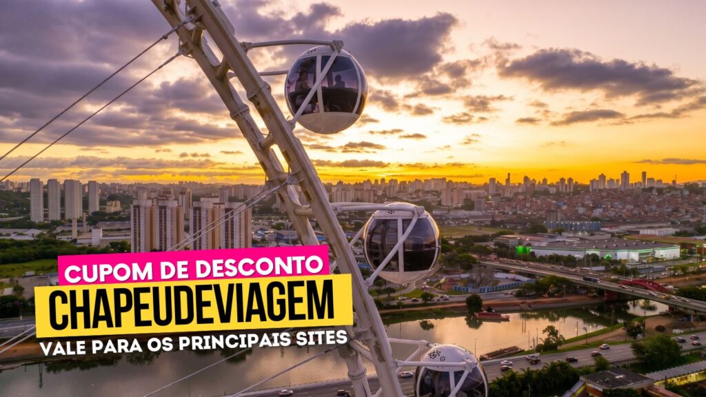 Melhores Rodas Gigantes no Brasil - Cupom CHAPEUDEVIAGEM Até 15% de Desconto 31 Melhores Rodas Gigantes no Brasil Cupom CHAPEUDEVIAGEM - Roda Rico SP cabines por do sol