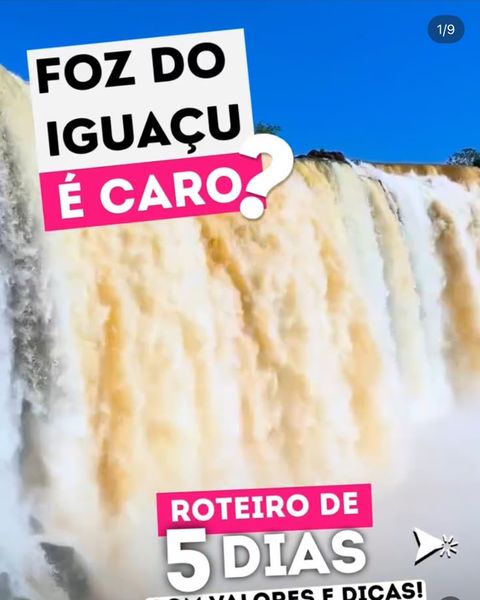 Capa do carrossel Foz do Iguaçu é caro, roteiro de 5 dias