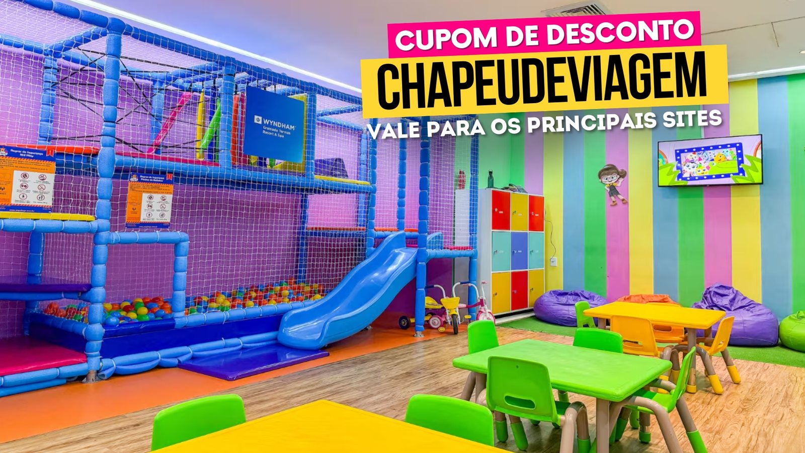 Wyndham Gramado Termas Cupom CHAPEUDEVIAGEM - espaço kids com brinquedos