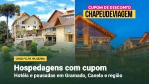 Hospedagens em Gramado, Canela e região com o cupom CHAPEUDEVIAGEM