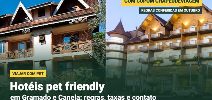 Hotéis pet friendly em Gramado e Canela com cupom CHAPEUDEVIAGEM: Hotel Canto Verde e Laghetto Pedras Altas